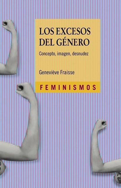 EXCESOS DEL GENERO, LOS | 9788437635781 | FRAISSE, GENEVIEVE | Llibreria La Gralla | Librería online de Granollers