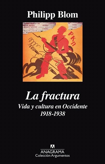 FRACTURA VIDA Y CULTURA EN OCCIDENTE 1918-1938 | 9788433964069 | BLOM, PHILIPP | Llibreria La Gralla | Librería online de Granollers