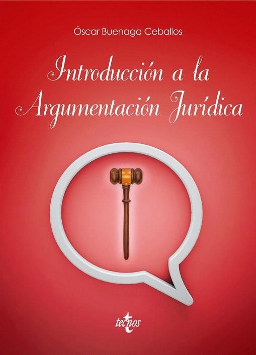 INTRODUCCION A LA ARGUMENTACION JURIDICA | 9788430969296 | BUENAGA, OSCAR | Llibreria La Gralla | Librería online de Granollers