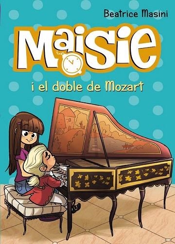 MAISIE I EL DOBLE DE MOZART | 9788448938727 | MASINI, BEATRICE | Llibreria La Gralla | Llibreria online de Granollers
