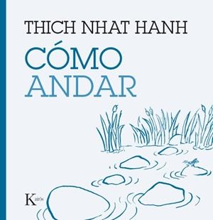 COMO ANDAR | 9788499885209 | HANH, THICH NHAT | Llibreria La Gralla | Librería online de Granollers