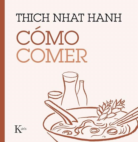 COMO COMER | 9788499885223 | HANH, THICH NHAT | Llibreria La Gralla | Librería online de Granollers