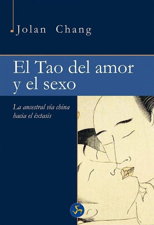 TAO DEL AMOR Y EL SEXO, EL | 9788415887157 | CHANG, JOLAN | Llibreria La Gralla | Librería online de Granollers
