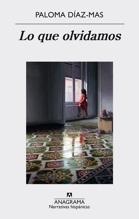 LO QUE OLVIDAMOS | 9788433998217 | DÍAZ-MAS, PALOMA | Llibreria La Gralla | Llibreria online de Granollers