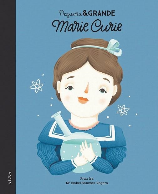 MARIE CURIE | 9788490652305 | SÁNCHEZ VEGARA, ISABEL | Llibreria La Gralla | Librería online de Granollers