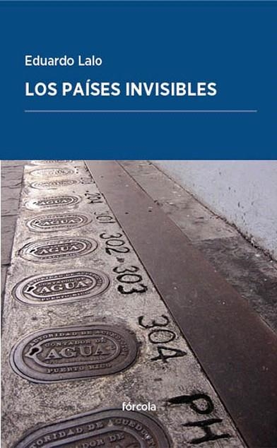 PAÍSES INVISIBLES, LOS | 9788416247752 | LALO, EDUARDO | Llibreria La Gralla | Librería online de Granollers
