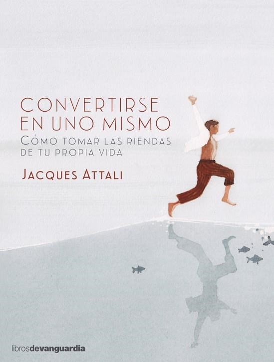 CONVERTIRSE EN UNO MISMO | 9788416372287 | ATTALI, JACQUES | Llibreria La Gralla | Llibreria online de Granollers