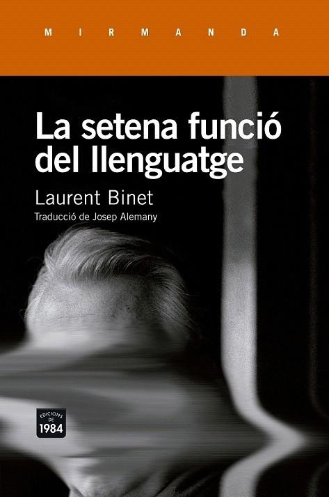 SETENA FUNCIÓ DEL LLENGUATGE, LA | 9788415835943 | BINET, LAURENT | Llibreria La Gralla | Llibreria online de Granollers