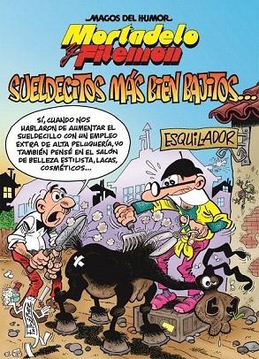 SUELDECITOS MÁS BIEN BAJITOS | 9788466657334 | IBÁÑEZ TALAVERA, FRANCISCO | Llibreria La Gralla | Librería online de Granollers