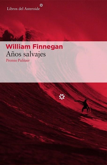 AÑOS SALVAJES | 9788416213887 | FINNEGAN, WILLIAM | Llibreria La Gralla | Llibreria online de Granollers