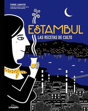 ESTAMBUL. LAS RECETAS DE CULTO | 9788416489657 | LARMOYER, POMME  | Llibreria La Gralla | Librería online de Granollers