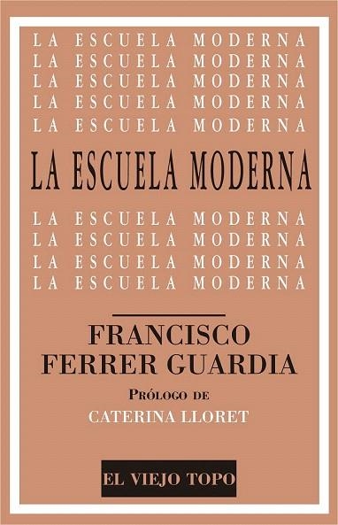 ESCUELA MODERNA, LA | 9788416288960 | FERRER GUARDIA, FRANCISCO | Llibreria La Gralla | Llibreria online de Granollers