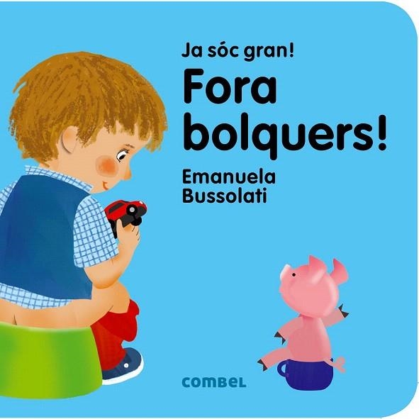 FORA BOLQUERS! | 9788491011354 | BUSSOLATI, EMANUELA MARIA | Llibreria La Gralla | Llibreria online de Granollers