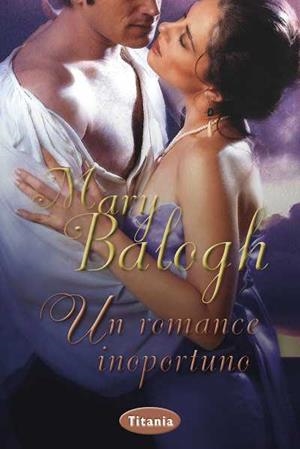 ROMANCE INOPORTUNO, UN | 9788492916436 | BALOGH, MARY | Llibreria La Gralla | Librería online de Granollers