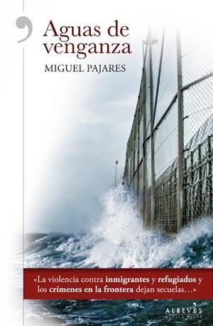 AGUAS DE VENGANZA | 9788416328727 | PAJARES, MIGUEL | Llibreria La Gralla | Librería online de Granollers