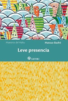 LEVE PRESENCIA | 9788494578120 | BASHO, MATSUO | Llibreria La Gralla | Llibreria online de Granollers