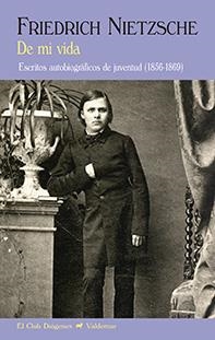 DE MI VIDA FRIEDRICH NIETZSCHE | 9788477028376 | NIETZSCHE, FRIEDRICH | Llibreria La Gralla | Llibreria online de Granollers