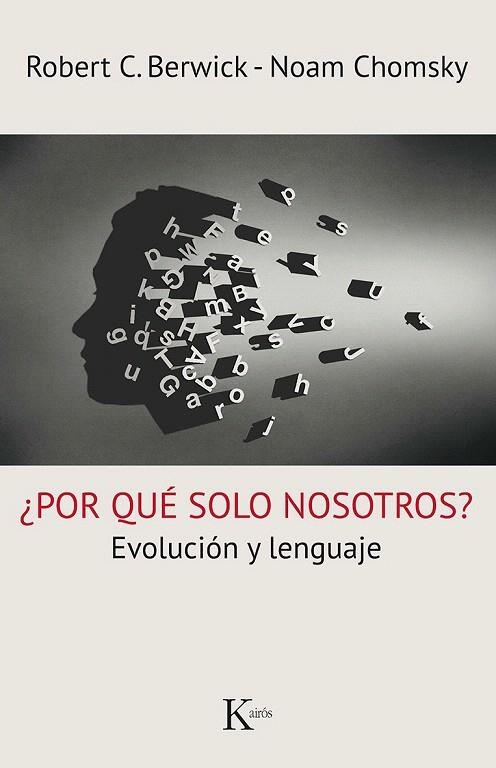 POR QUÉ SOLO NOSOTROS? | 9788499885261 | BERWICK, ROBERT C./CHOMSKY, NOAM | Llibreria La Gralla | Llibreria online de Granollers