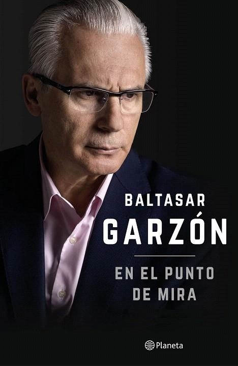 EN EL PUNTO DE MIRA | 9788408152989 | GARZÓN, BALTASAR | Llibreria La Gralla | Llibreria online de Granollers