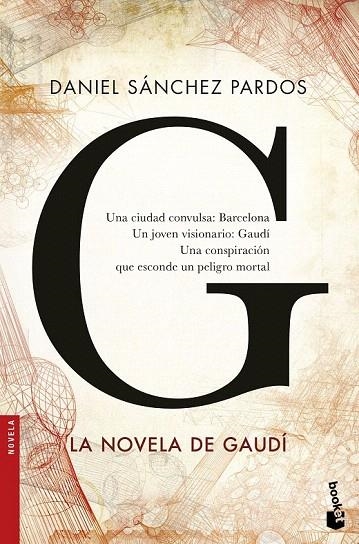 G. LA NOVELA DE GAUDI (BOLSILLO) | 9788408160663 | SÁNCHEZ PARDOS, DANIEL  | Llibreria La Gralla | Librería online de Granollers