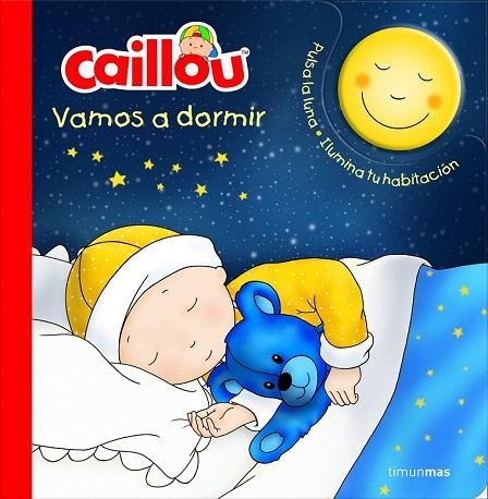CAILLOU. VAMOS A DORMIR | 9788408158158 | CHOUETTE PUBLISHING | Llibreria La Gralla | Librería online de Granollers