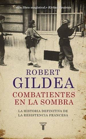 COMBATIENTES EN LA SOMBRA | 9788430618071 | GILDEA, ROBERT | Llibreria La Gralla | Librería online de Granollers