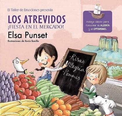 ATREVIDOS ¡FIESTA EN EL MERCADO, LOS | 9788448845797 | PUNSET, ELSA/BONILLA, ROCIO | Llibreria La Gralla | Llibreria online de Granollers