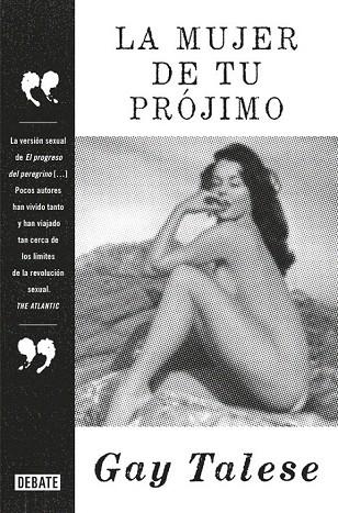 MUJER DE TU PRÓJIMO, LA | 9788499926889 | TALESE, GAY | Llibreria La Gralla | Llibreria online de Granollers