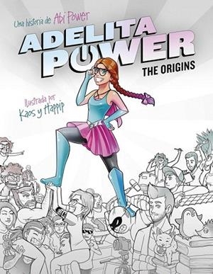 ADELITA POWER: THE ORIGINS | 9788490436110 | POWER, ABI | Llibreria La Gralla | Llibreria online de Granollers