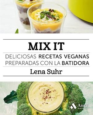 MIX IT | 9788497358668 | SUHR, LENA | Llibreria La Gralla | Librería online de Granollers
