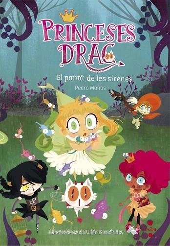 PRINCESES DRAC 2. EL  PANTA DE LES SIRENES | 9788466141833 | MAÑAS ROMERO, PEDRO | Llibreria La Gralla | Librería online de Granollers