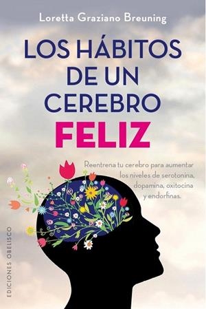 HABITOS DE UN CEREBRO FELIZ, LOS | 9788491111481 | GRAZIANO, LORETTA | Llibreria La Gralla | Llibreria online de Granollers