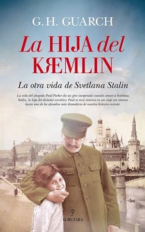 HIJA DEL KREMLIN, LA | 9788416776269 | GUARCH, G.H. | Llibreria La Gralla | Librería online de Granollers