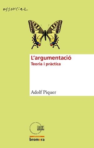 ARGUMENTACIO, L'. TEORIA I PRACTICA | 9788490266694 | PIQUER, ADOLF | Llibreria La Gralla | Librería online de Granollers