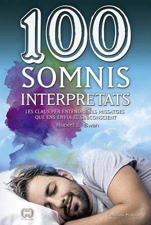 100 SOMNIS INTERPRETATS | 9788490344941 | SWAN, RUPERT L.  | Llibreria La Gralla | Librería online de Granollers