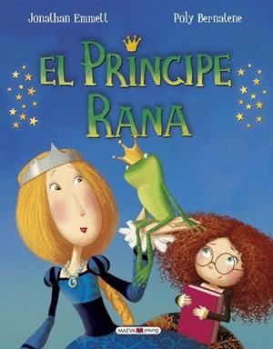 PRÍNCIPE RANA, EL | 9788416690015 | EMMETT, JONATHAN/BERNATENE, POLY | Llibreria La Gralla | Llibreria online de Granollers