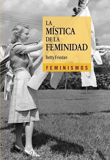 MÍSTICA DE LA FEMINIDAD, LA | 9788437636047 | FRIEDAN, BETTY | Llibreria La Gralla | Llibreria online de Granollers