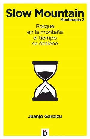 SLOW MOUNTAIN | 9788494362774 | GARBIZU, JUANJO | Llibreria La Gralla | Librería online de Granollers