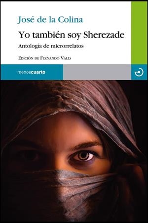 YO TAMBIÉN SOY SHEREZADE | 9788415740384 | COLINA, JOSÉ DE LA  | Llibreria La Gralla | Llibreria online de Granollers