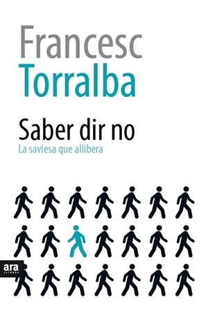SABER DIR NO | 9788416154616 | TORRALBA, FRANCESC | Llibreria La Gralla | Llibreria online de Granollers