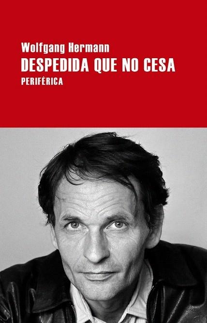 DESPEDIDA QUE NO CESA | 9788416291380 | HERMANN, WOLFGANG | Llibreria La Gralla | Librería online de Granollers