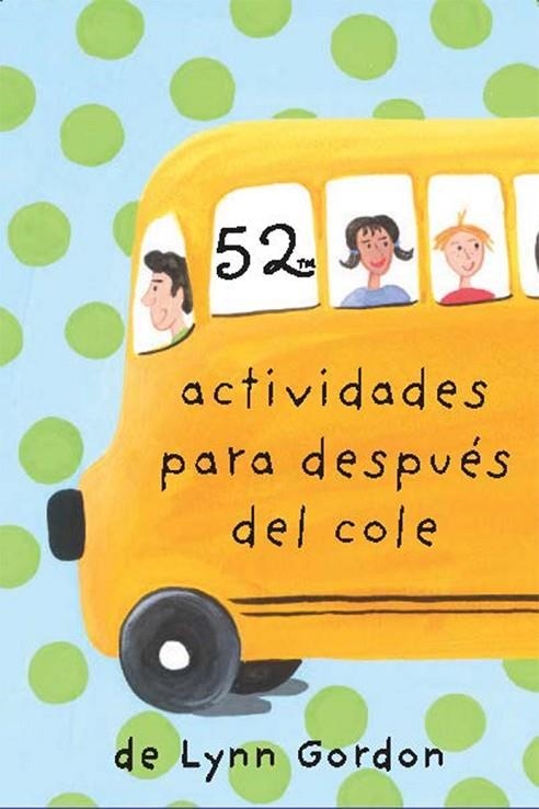 52 ACTIVIDADES PARA DESPUES DEL COLE | 9788868216610 | GORDON, LYNN | Llibreria La Gralla | Librería online de Granollers