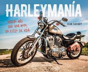HARLEYMANÍA | 9788403514904 | SAVARY, JEAN | Llibreria La Gralla | Librería online de Granollers