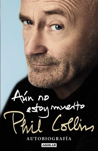 AÚN NO ESTOY MUERTO | 9788403515567 | COLLINS, PHIL | Llibreria La Gralla | Librería online de Granollers