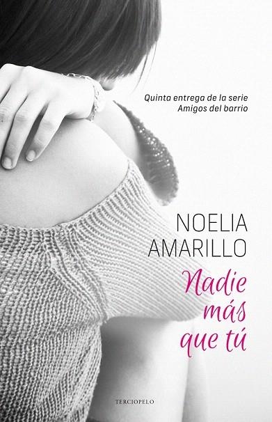 NADIE MÁS QUE TÚ | 9788415952725 | AMARILLO, NOELIA | Llibreria La Gralla | Librería online de Granollers
