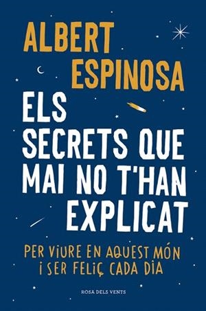 SECRETS QUE MAI NO T'HAN EXPLICAT, ELS | 9788416430499 | ESPINOSA, ALBERT | Llibreria La Gralla | Librería online de Granollers