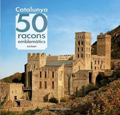 CATALUNYA 50 RACONS EMBLEMATICS | 9788490344910 | BASTART, JORDI | Llibreria La Gralla | Llibreria online de Granollers