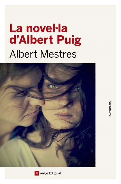 NOVEL·LA D'ALBERT PUIG, LA | 9788415307327 | MESTRES, ALBERT | Llibreria La Gralla | Llibreria online de Granollers