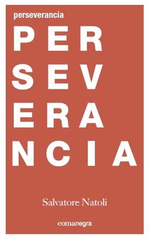 PERSEVERANCIA | 9788416605477 | NATOLI, SALVATORE | Llibreria La Gralla | Llibreria online de Granollers