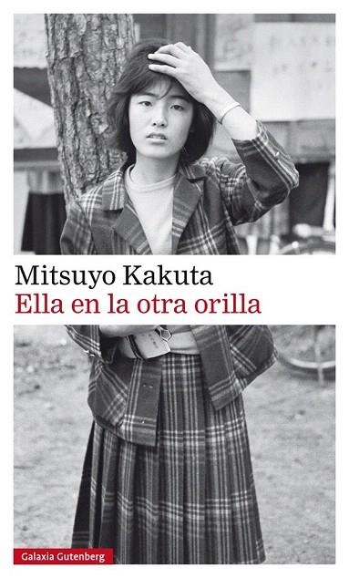 ELLA EN LA OTRA ORILLA | 9788481097368 | KAKUTA, MITSUYO | Llibreria La Gralla | Librería online de Granollers